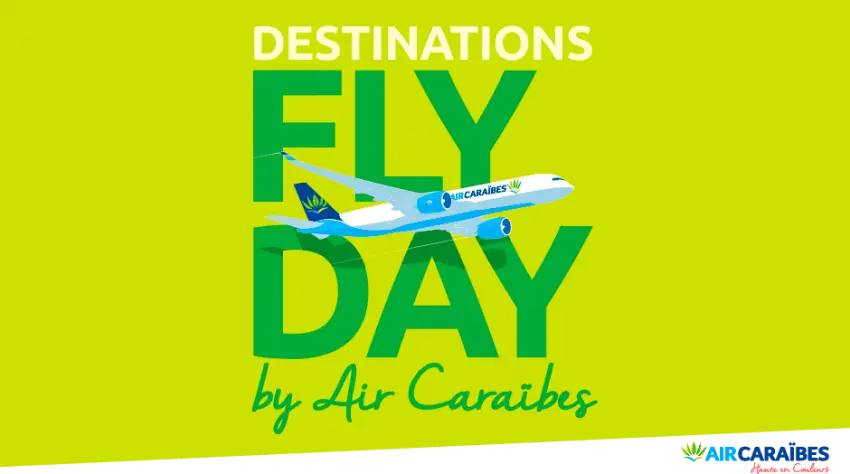 Black Friday Air Caraïbes Fly Day : promo billet d'avion pas cher Guadeloupe , Martinique, Guyane, Cuba, Punta Cana au départ de Paris Orly 4.